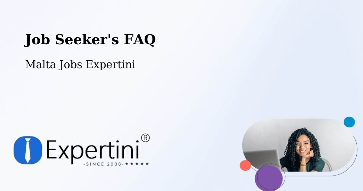 Job Seeker FAQ – Santa Venera - Malta Jobs Expertini